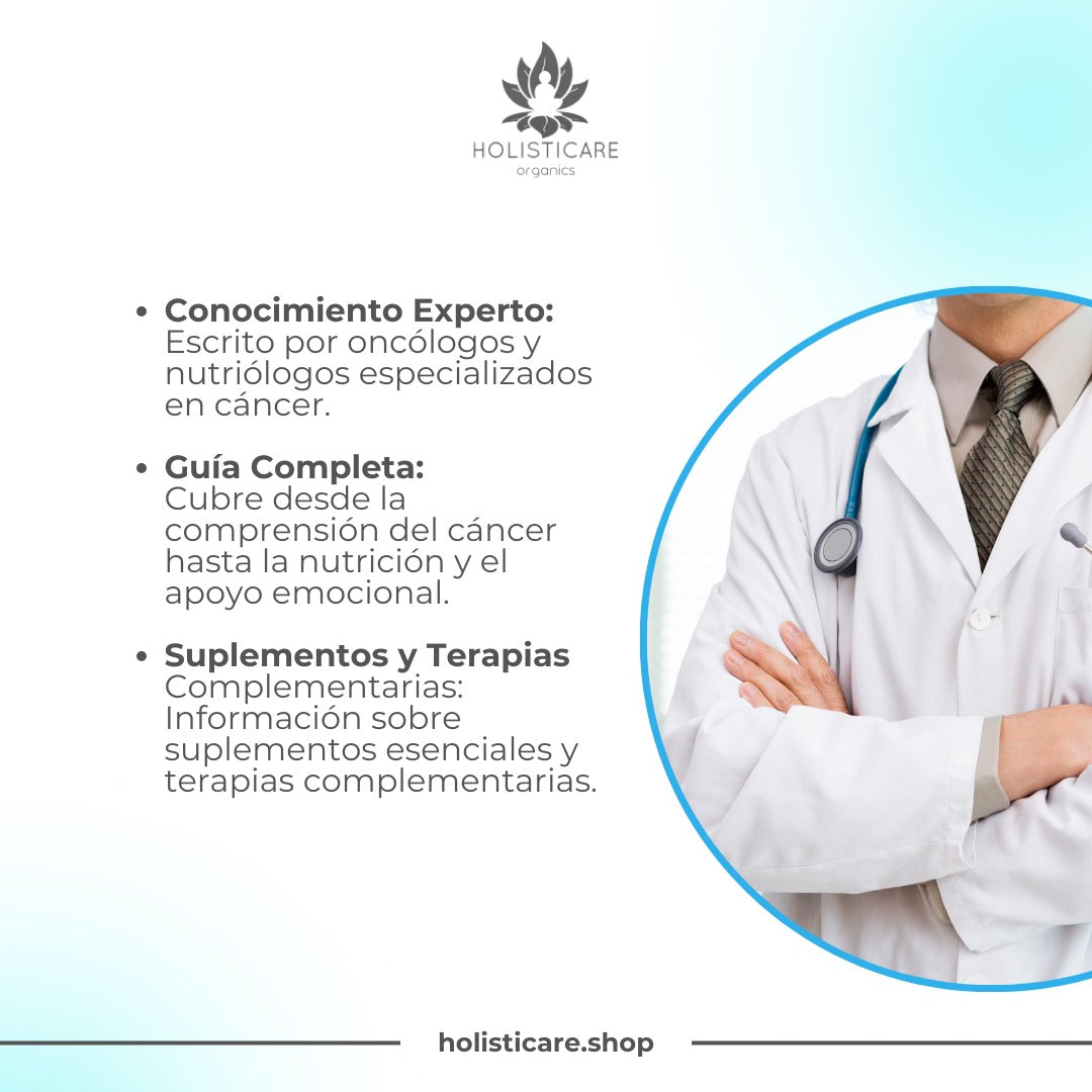 Nutrición Oncológica: Guía Esencial para Pacientes Oncológicos (EBOOK/ Libro Digital) - HOLISTICARE
