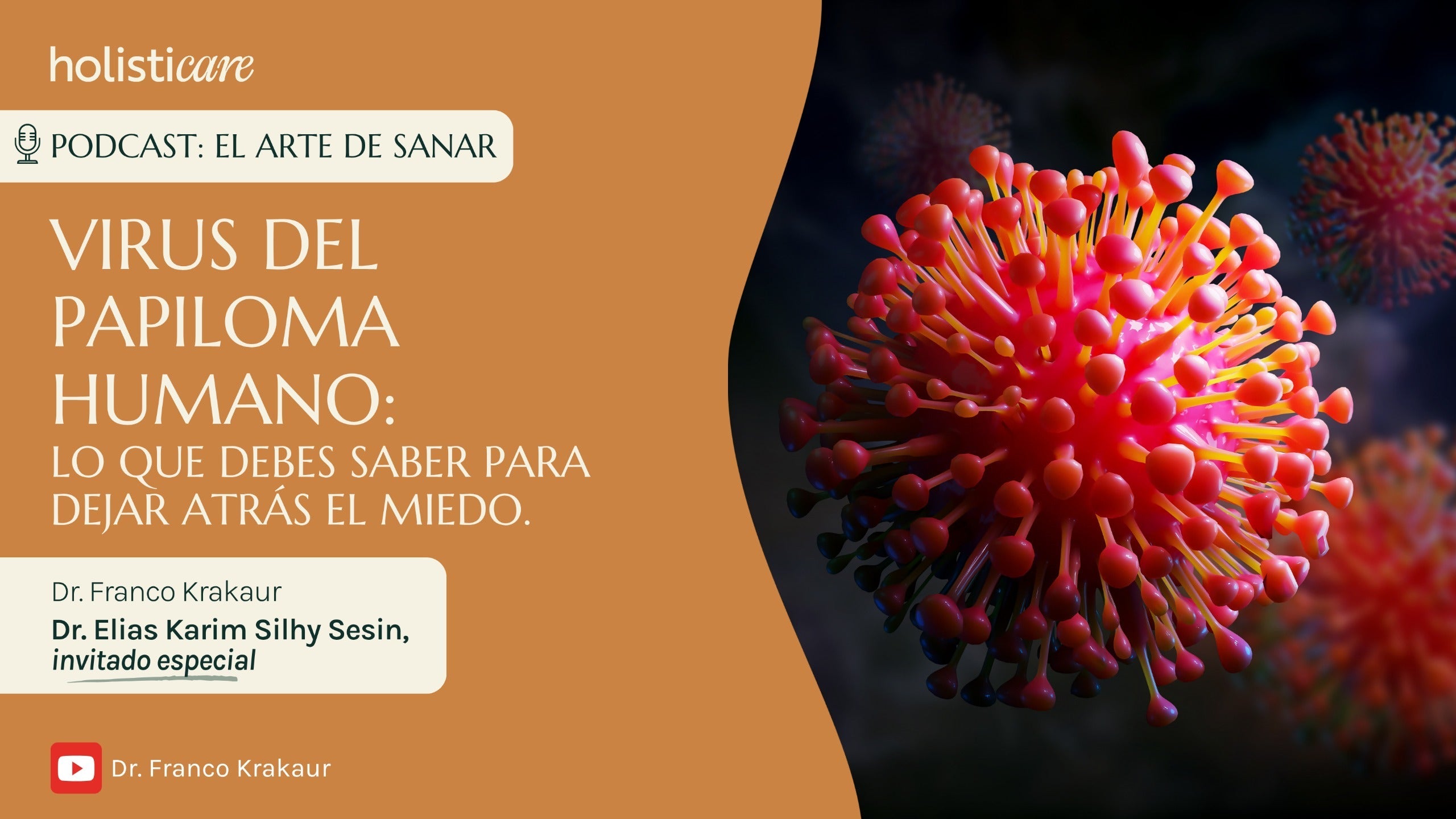 Virus del Papiloma Humano: lo que debes saber para dejar atrás el miedo.