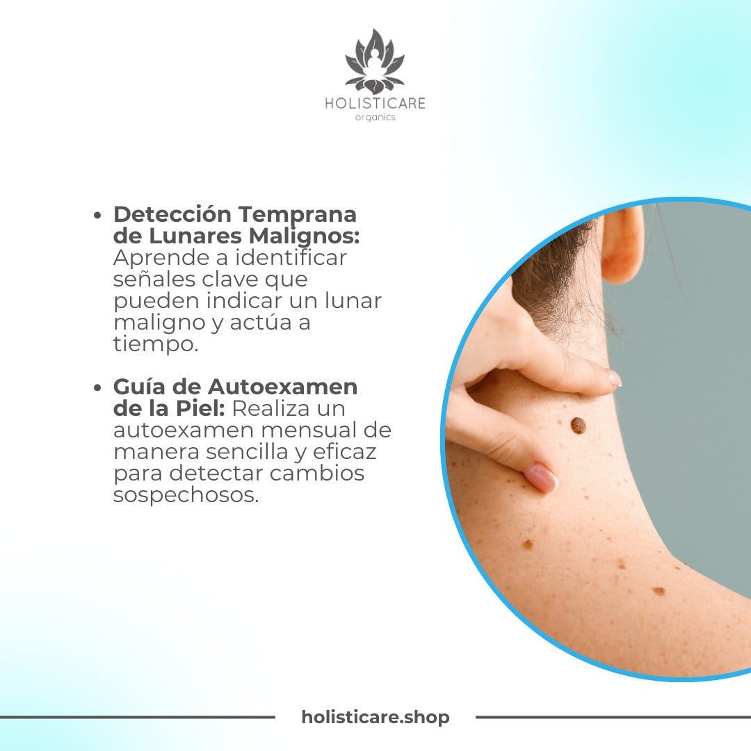 Lunares Malignos: Guía Esencial para Identificar y Tratar Lunares Sospechosos (EBOOK | Libro Digital) - HOLISTICARE