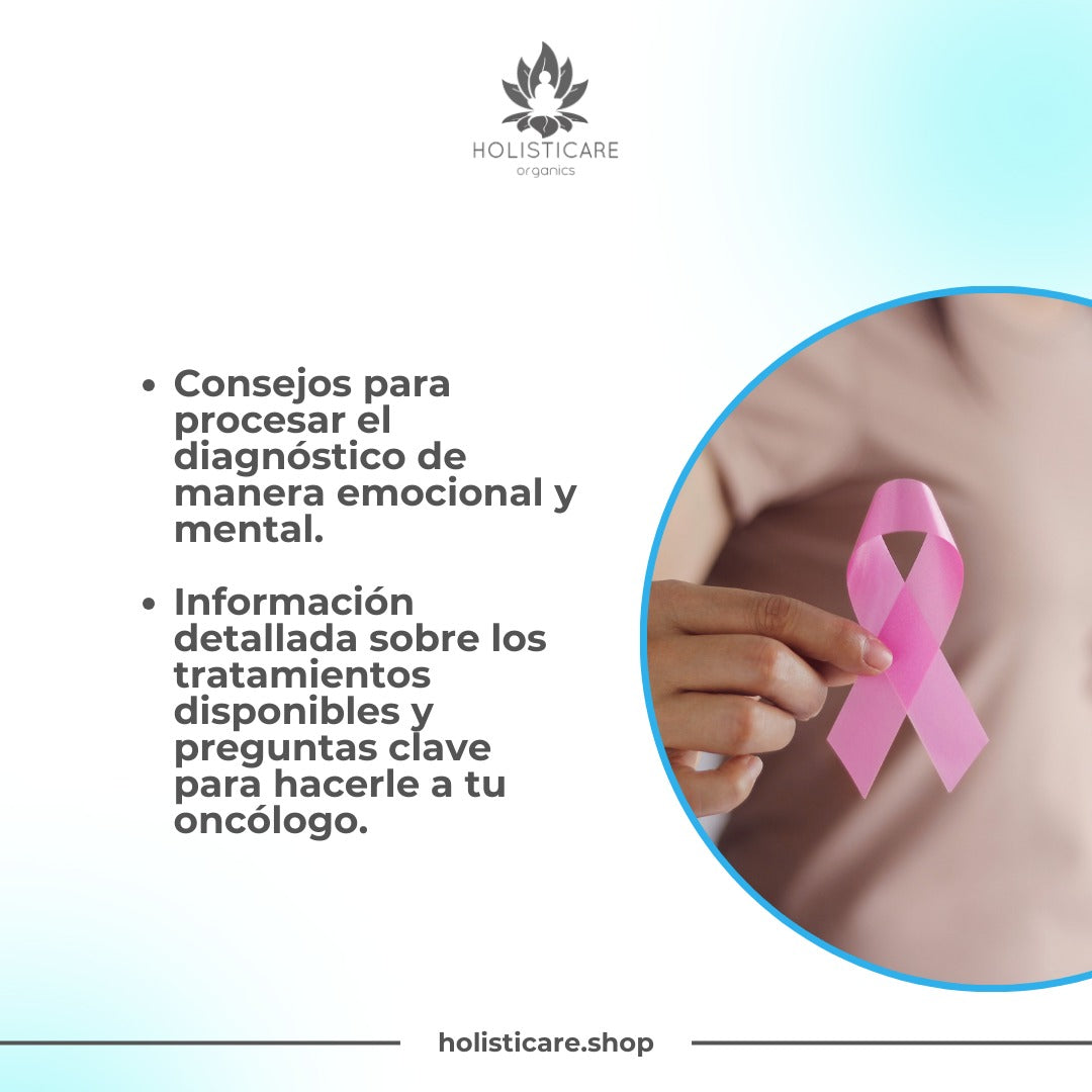 Guía Holisticare: ¿Qué Hacer Cuando te Diagnostican Cáncer de Mama?